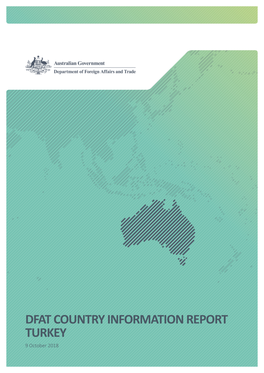 DFAT COUNTRY INFORMATION REPORT TURKEY 9 October 2018