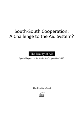 South-South Cooperation: a Challenge to the Aid System?