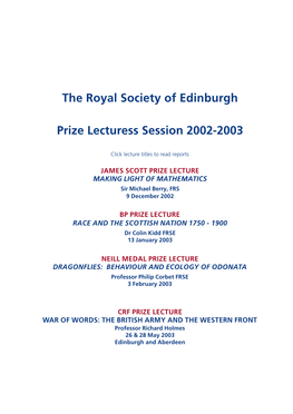 The Royal Society of Edinburgh Prize Lecturess Session 2002-2003
