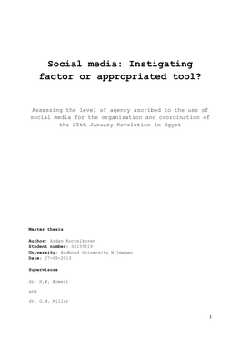 Social Media: Instigating Factor Or Appropriated Tool?