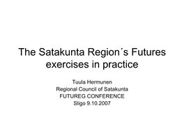 The Satakunta Region's Futures Exercises in Practice