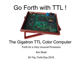 Go Forth with TTL !