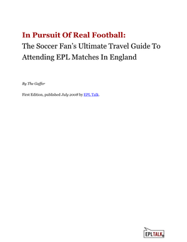 The Soccer Fan's Ultimate Travel Guide to Attending EPL Matches In