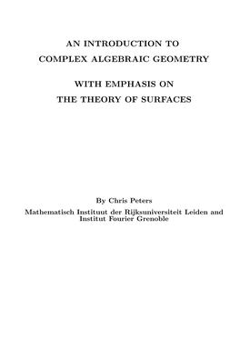 An Introduction to Complex Algebraic Geometry with Emphasis on The
