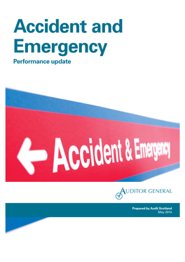 Accident and Emergency: Performance Update