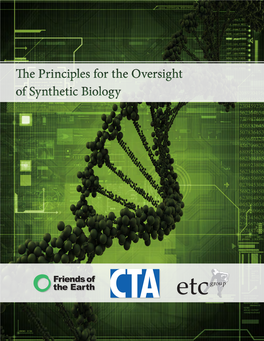 The Principles for the Oversight of Synthetic Biology the Principles for the Oversight of Synthetic Biology