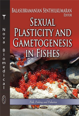 Sexual Plasticity and Gametogenesis in Fishes