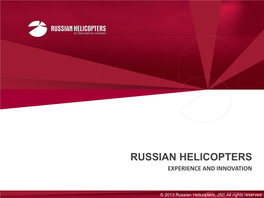 Russian Helicopters Experience and Innovation