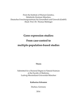 Gene Expression Studies: from Case-Control to Multiple-Population-Based Studies