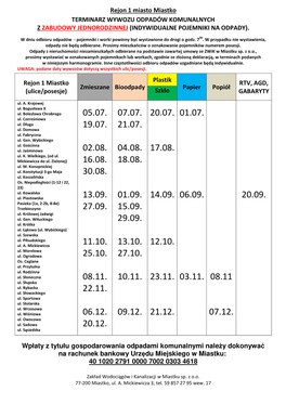 Rejon 1 Miasto Miastko TERMINARZ WYWOZU ODPADÓW KOMUNALNYCH Z ZABUDOWY JEDNORODZINNEJ (INDYWIDUALNE POJEMNIKI NA ODPADY)