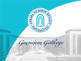 Ankara Yıldırım Beyazıt Üniversitesi Üniversitemiz;