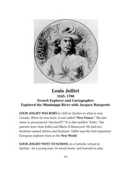 Louis Jolliet 1645 -1700 French Explorer and Cartographer Explored the Mississippi River with Jacques Marquette