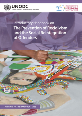 Introductory Handbook on the Prevention of Recidivism and the Social Reintegration of Offenders