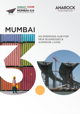 MUMBAI an EMERGING HUB for NEW BUSINESSES & SUPERIOR LIVING 2 Raigad: Mumbai - 3.0
