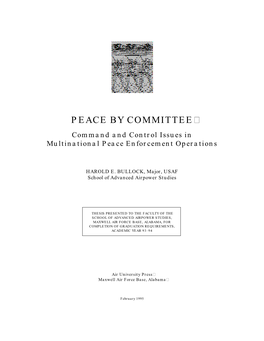 PEACE by COMMITTEE Command and Control Issues in Multinational Peace Enforcement Operations