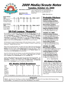 2009 Media/Scouts Notes Tuesday, October 13, 2009 Media Relations CONTACTS: Paul Jensen (480/710-8201, Paul.Jensen@Mlb.Com) Adam C