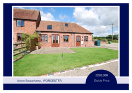 £295,000 Guide Price Acton Beauchamp, WORCESTER