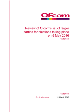 Review of Ofcom's List of Larger Parties for Elections Taking Place on 5 May