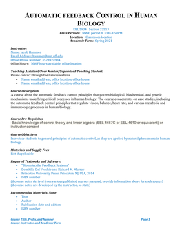 AUTOMATIC FEEDBACK CONTROL in HUMAN BIOLOGY EEL 5934 Section 32513 Class Periods: MWF, Period 8, 3:00-3:50PM Location: Classroom Location Academic Term: Spring 2021