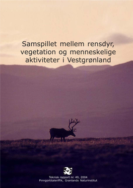 Samspillet Mellem Rensdyr, Vegetation Og Menneskelige Aktiviteter I Vestgrønland