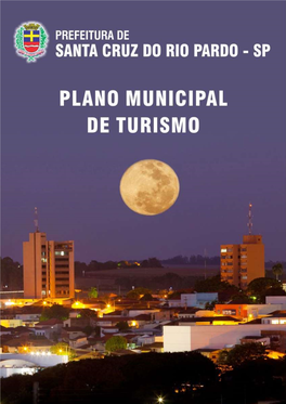 Plano De Desenvolvimento Turístico - Santa Cruz Do Rio Pardo