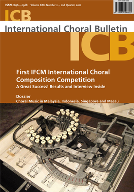 International Choral Bulletin Is the Official Journal of the IFCM