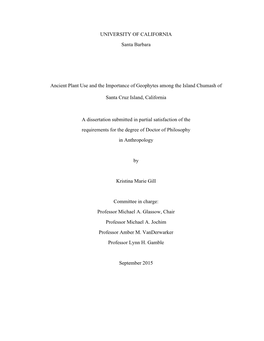 UNIVERSITY of CALIFORNIA Santa Barbara Ancient Plant Use and the Importance of Geophytes Among the Island Chumash of Santa Cruz