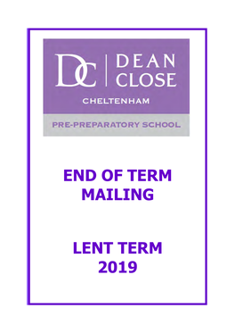 End of Term Mailing Lent Term 2019