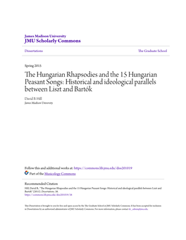 The Hungarian Rhapsodies and the 15 Hungarian Peasant Songs: Historical and Ideological Parallels Between Liszt and Bartók David Hill