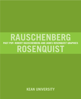Robert Rauschenberg and James Rosenquist Graphics Rosenquist