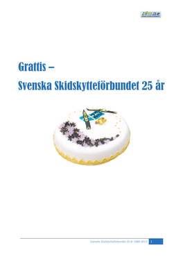 Grattis – Svenska Skidskytteförbundet 25 År