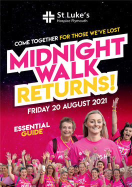 Midnight Walk 2021 Essential Guide