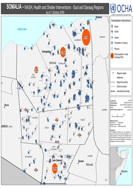 SOMALIA - WASH, Health and Shelter Interventions - Sool and Sanaag Regions As of 1 October 2009 UN Office for the Coordination of Humanitarian Affairs