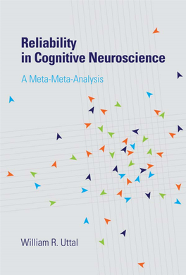 Reliability in Cognitive Neuroscience: a Meta-Meta-Analysis Books Written by William R