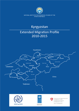 Kyrgyzstan Extended Migration Proﬁle 2010-2015
