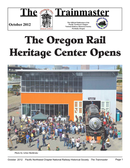 The Trainmaster the Oregon Rail Heritage Center Opens