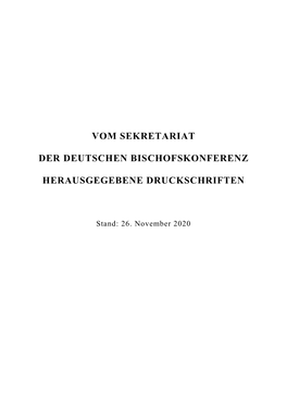 Vom Sekretariat Der Deutschen Bischofskonferenz Herausgegebene Druckschriften