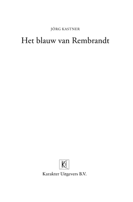 Het Blauw Van Rembrandt 7/5/2009 – 09-0556 Karakter – Blauw Van Rembrandt – Pag