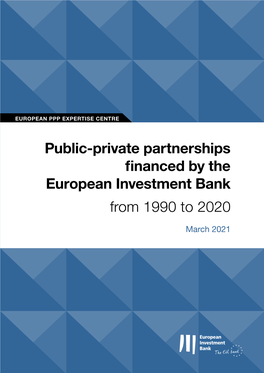 Public-Private Partnerships Financed by the European Investment Bank from 1990 to 2020