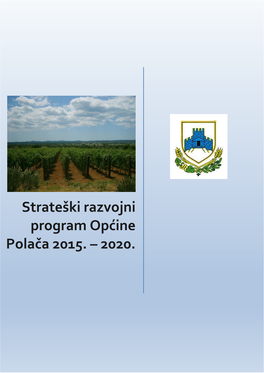 Strateški Razvojni Program Općine Polača 2015. – 2020