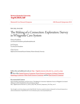 Exploration/Survey in Whigpistle Cave System Patricia Kambesis Cave Research Foundation, Pat.Kambesis@Wku.Edu