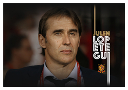 Julen Lopetegui Ha Trabajado Como Palmas Antes De Llegar Al Primer Equipo Nacional E Internacional