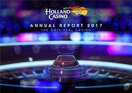 Annual Report 2017 the Only Real Casino Message from the Chairman of the Board