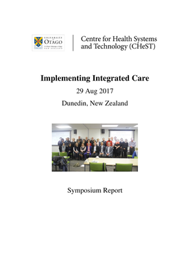 Implementing Integrated Care 29 Aug 2017 Dunedin, New Zealand