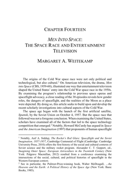 Chapter Fourteen Men Into Space: the Space Race and Entertainment Television Margaret A. Weitekamp