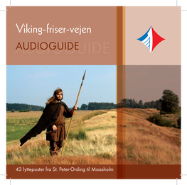 Viking-Friser-Vejen AUDIOGUIDE