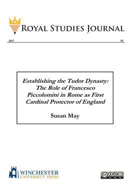 Establishing the Tudor Dynasty: the Role of Francesco Piccolomini in Rome As First Cardinal Protector of England