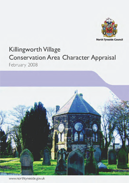 Killingworth Village Conservation Area Was Designated in November 1974