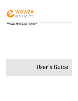 Wowza Streaming Engine: User's Guide Version