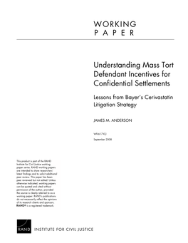 Understanding Mass Tort Defendant Incentives for Confidential Settlements